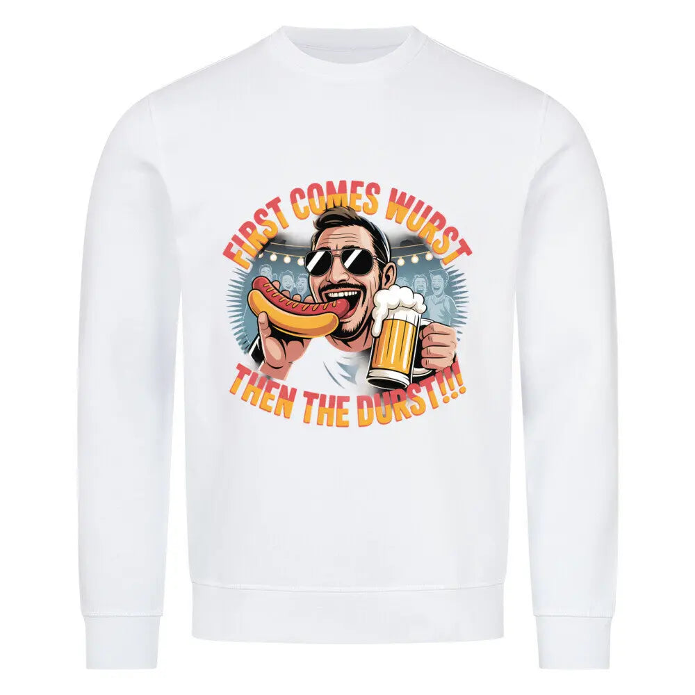 First comes Wurst, then the Durst!! - PREMIUM ORGANIC SWEATSHIRT – Motivdruck in Weiß