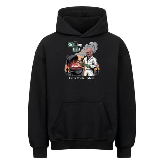 Grilling Bad – Let’s Cook Meat - Oversized Hoodie – Motivdruck in Schwarz