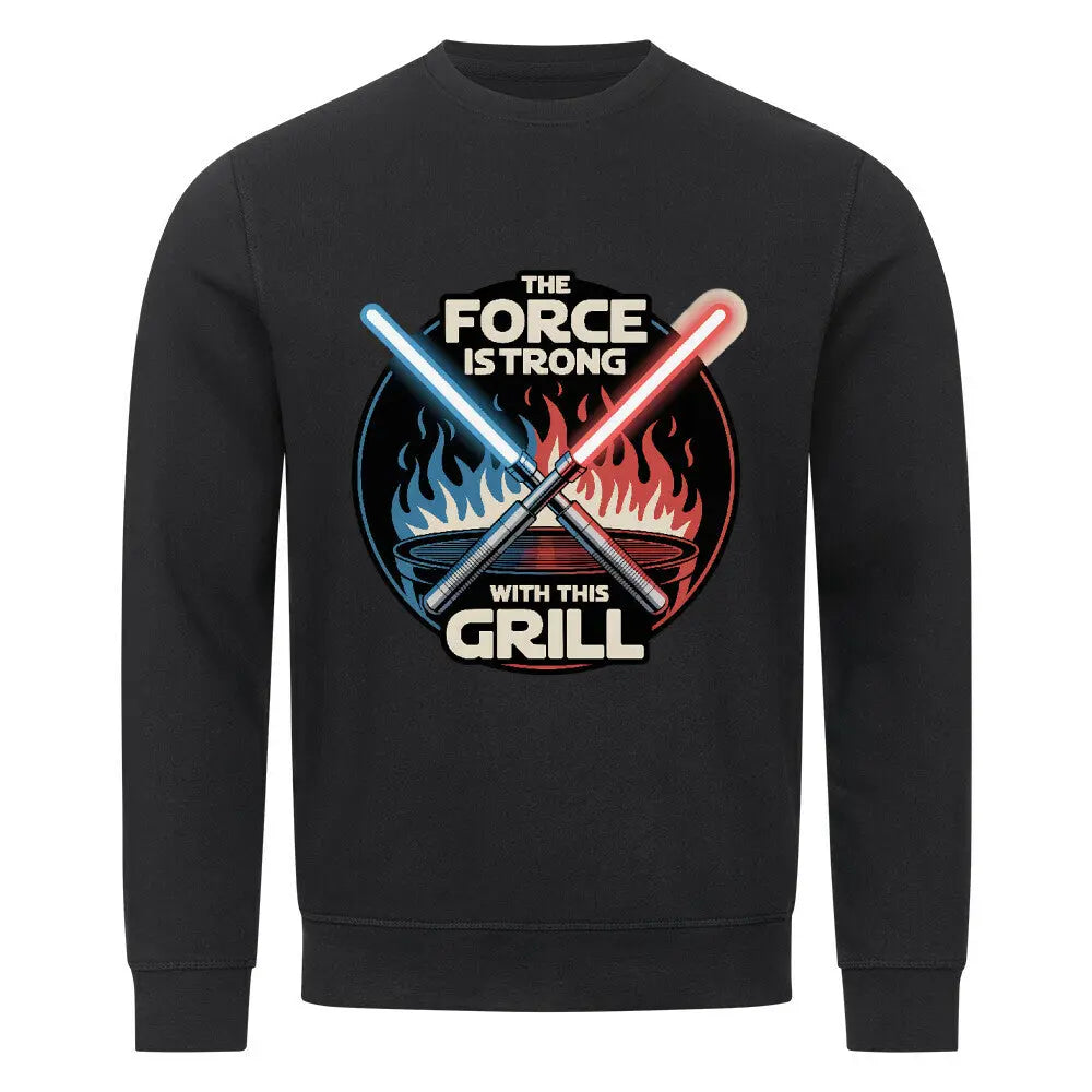The Force Is Strong With This Grill – Premium Organic Sweatshirt – Motivdruck in Schwarz