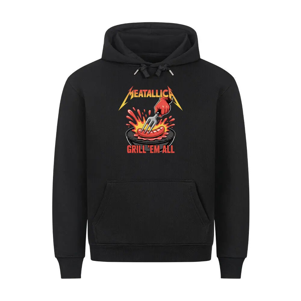 Grill ’Em All – Premium Hoodie – Motivdruck in Schwarz