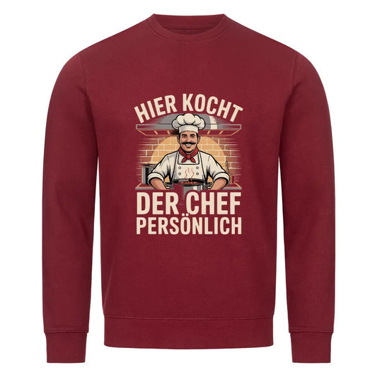 Hier kocht der Chef persönlich –Premium Organic Sweatshirt – Motivdruck in Burgunder