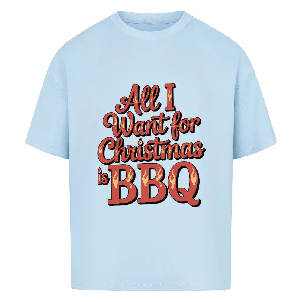 All I Want for Christmas is BBQ – Oversized Shirt – Motivdruck in Babyblau