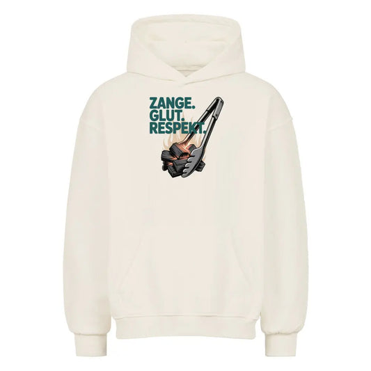 Zange. Glut. Respekt. – Oversized Hoodie – Motivdruck in Natural Raw
