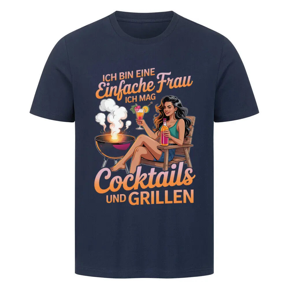 Einfache Frau – Cocktails & Grillen – Premium T-Shirt – Motivdruck in French Navy