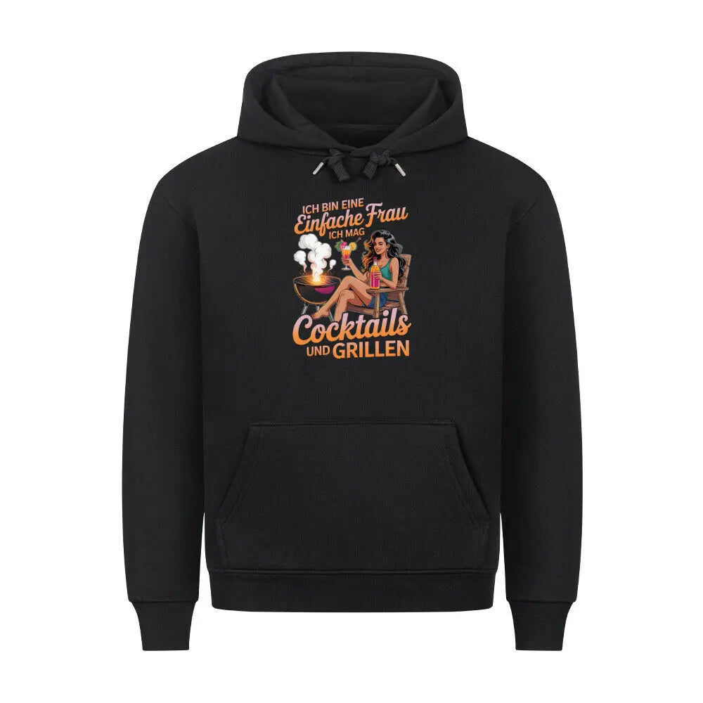 Einfache Frau – Cocktails & Grillen – Premium Hoodie – Motivdruck in Schwarz