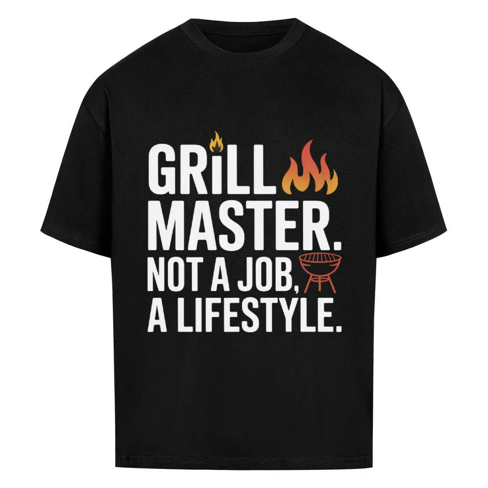 Grill Master. Not a Job. A Lifestyle. – Oversized Shirt – Motivdruck in Schwarz