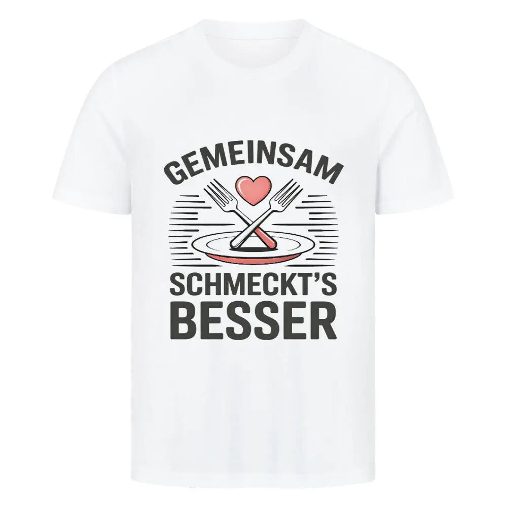Gemeinsam schmeckt’s besser – Premium T-Shirt (BBQ & Lifestyle) – Motivdruck in Weiß