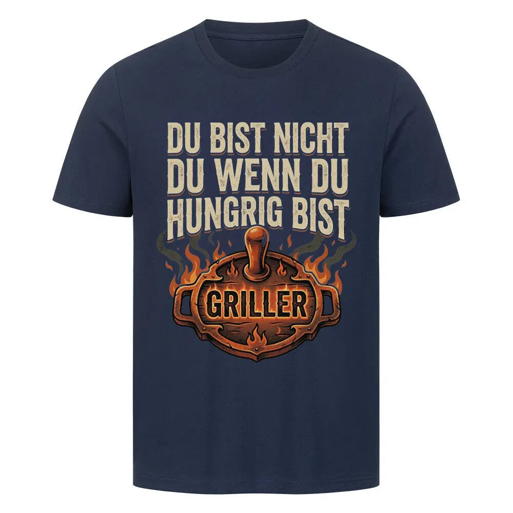 Griller Premium Shirt „Du bist nicht du...“ – Das Heilmittel gegen Hunger – Motivdruck in French Navy