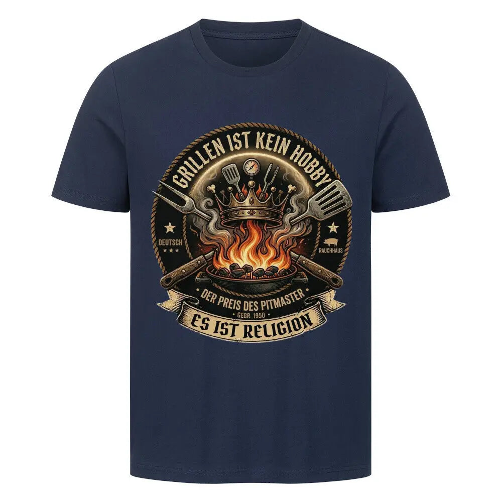 T-Shirt Grillen ist kein Hobby, es ist Religion – Lustiges Grillmeister Geschenk – Motivdruck in French Navy